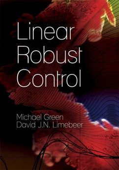 Linear Robust Control - Green, Michael; Limebeer, David J N