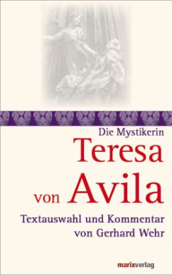 Die Mystikerin Teresa von Avila - Teresa von Ávila