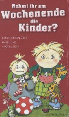 Nehmt ihr am Wochenende die Kinder?