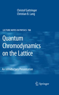 Quantum Chromodynamics on the Lattice - Gattringer, Christof;Lang, Christian B.