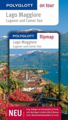 Polyglott on tour Reiseführer Lago Maggiore, Luganer und Comer See - Hamel, Christine; Hütt, Klaus-Peter