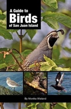 A Guide to Birds of San Juan Island - Wieland, Monika