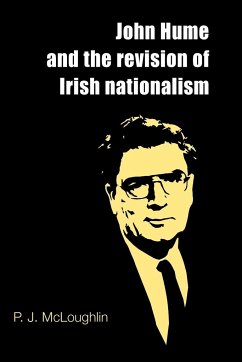 John Hume and the revision of Irish nationalism - McLoughlin, P. J.