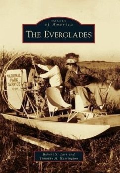 The Everglades - Carr, Robert S.; Harrington, Timothy A.