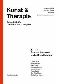 Fragmentierungen in der Kunsttherapie - Herausgegeben von Karl-Heinz Menzen, Peter Rech, Marion Wendlandt-Baumeister