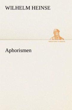 Aphorismen - Heinse, Wilhelm