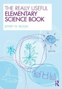 The Really Useful Elementary Science Book - Bloom, Jeffrey W