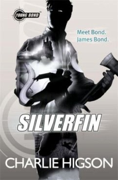 Young Bond: SilverFin - Higson, Charlie