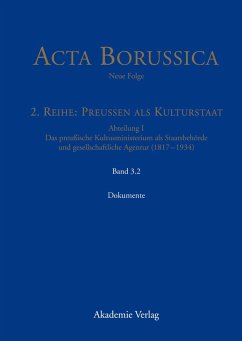 Acta Borussica - Neue Folge, Band 3.2, Kulturstaat und Bürgergesellschaft im Spiegel der Tätigkeit des preußischen Kultusministeriums ¿ Dokumente