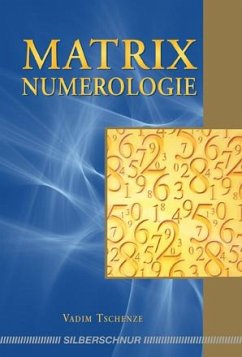 Matrix-Numerologie - Tschenze, Vadim