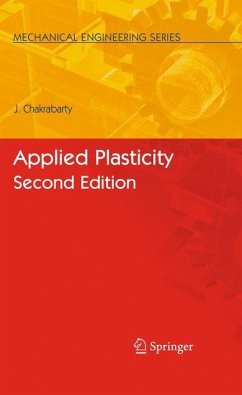 Applied Plasticity, Second Edition - Chakrabarty, Jagabandhu