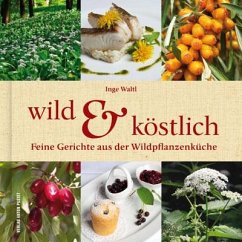 Wild & Köstlich - Waltl, Inge