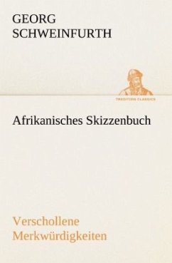 Afrikanisches Skizzenbuch - Schweinfurth, Georg