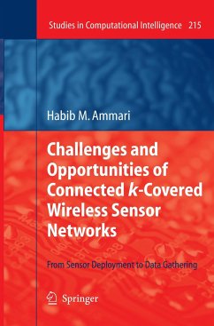 Challenges and Opportunities of Connected k-Covered Wireless Sensor Networks - Ammari, Habib M.