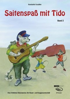 Saitenspaß mit Tido - Vassiliev, Konstantin Saitenspaß mit Tido - Vassiliev, Konstantin