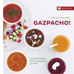 Gazpacho! - Bley, Anne-Catherine