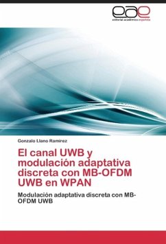 El canal UWB y modulación adaptativa discreta con MB-OFDM UWB en WPAN - Llano Ramírez, Gonzalo