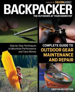 Backpacker Complete Guide to Outdoor Gear Maintenance and Repair - Hostetter, Kristin