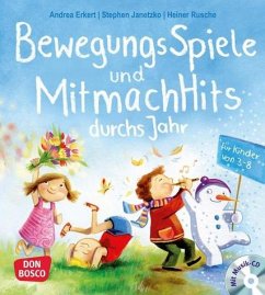 BewegungsSpiele und MitmachHits durchs Jahr, m. Audio-CD - Erkert, Andrea; Janetzko, Stephen; Rusche, Heiner