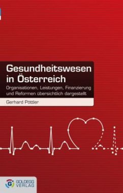 Gesundheitswesen in Österreich - Pöttler, Gerhard