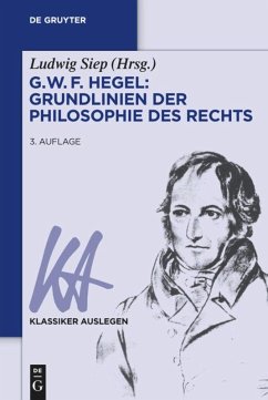 G. W. F. Hegel ¿ Grundlinien der Philosophie des Rechts - Hegel, Georg Wilhelm Friedrich