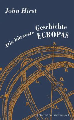 Die kürzeste Geschichte Europas - Hirst, John