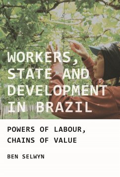 Workers, State and Development in Brazil - Selwyn, Benjamin