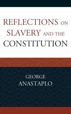 Reflections on Slavery and the Constitution - Anastaplo, George