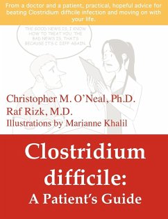 Clostridium difficile - O'Neal, Christopher; Khalil, Marianne; Rizk, Raf