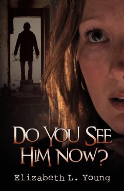 Do You See Him Now? - Young, Elizabeth L.