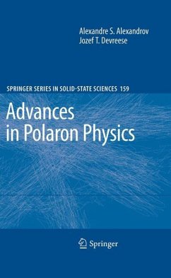 Advances in Polaron Physics - Alexandrov, Alexandre S.;Devreese, Jozef T.