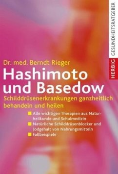 Hashimoto und Basedow - Rieger, Berndt