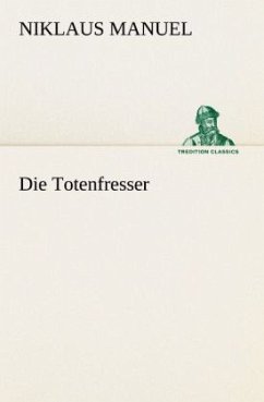 Die Totenfresser - Manuel, Niklaus