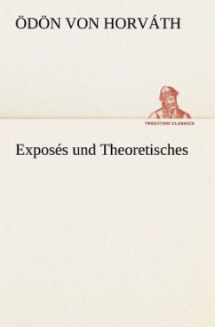 Exposés und Theoretisches - Horváth, Ödön von