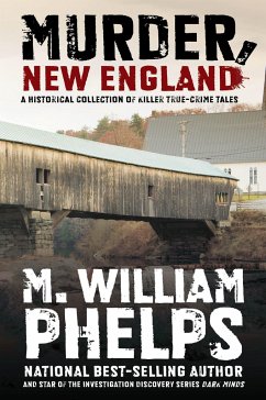 Murder, New England - Phelps, M William