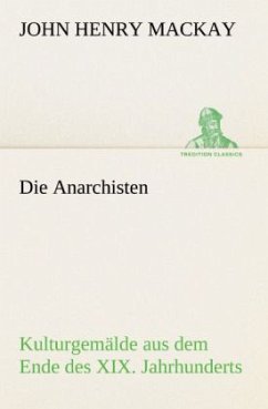 Die Anarchisten - Mackay, John H.
