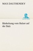 Bänkelsang vom Balzer auf der Balz