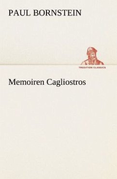 Memoiren Cagliostros - Bornstein, Paul