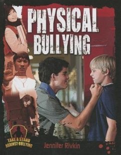 Physical Bullying - Rivkin, Jennifer