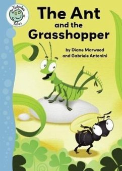 The Ant and the Grasshopper - Marwood, Diane