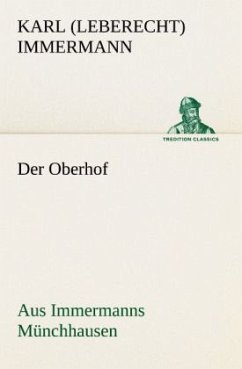 Der Oberhof - Immermann, Karl Leberecht