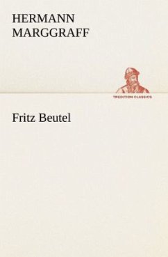 Fritz Beutel - Marggraff, Hermann