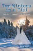 Two Winters in a Tipi