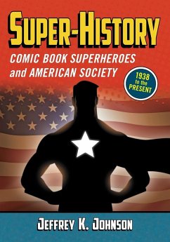 Super-History - Johnson, Jeffrey K.