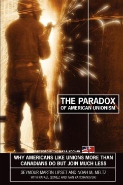 The Paradox of American Unionism - Lipset, Seymour Martin; Meltz, Noah M