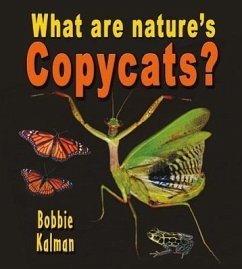 What Are Nature's Copycats? - Kalman, Bobbie