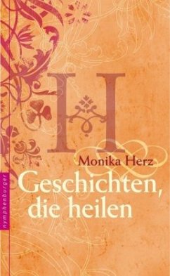 Geschichten, die heilen - Herz, Monika