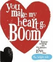 You Make My Heart Go Boom! - Bright, Rachel