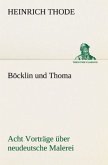 Böcklin und Thoma. Acht Vorträge über neudeutsche Malerei