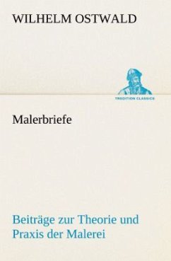 Malerbriefe - Ostwald, Wilhelm